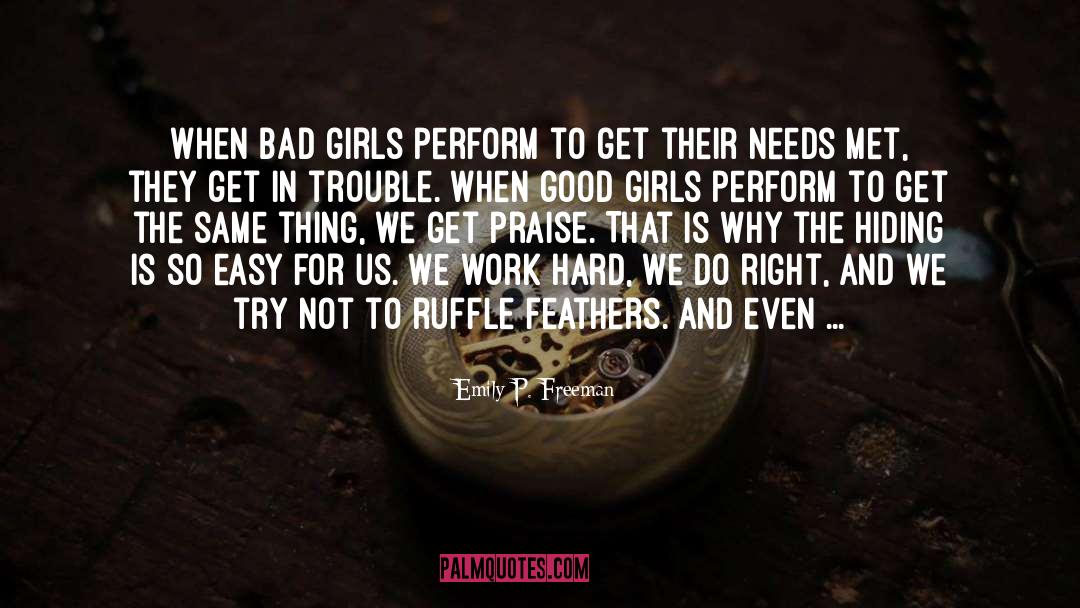 Bad Girls quotes by Emily P. Freeman