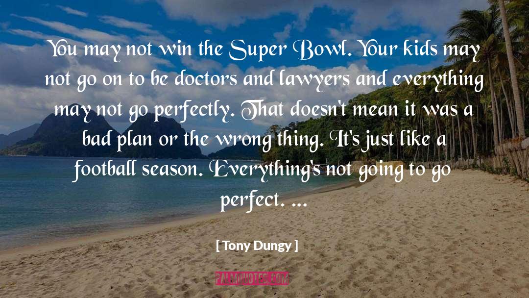 Bad Gods quotes by Tony Dungy