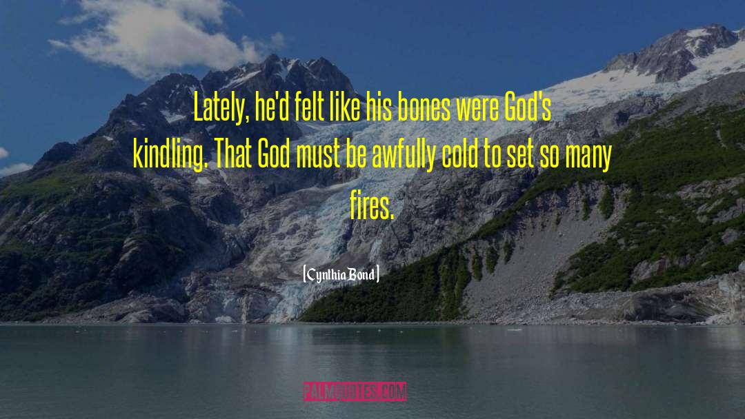 Bad Gods quotes by Cynthia Bond