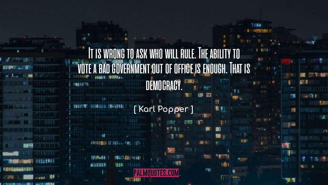 Bad Government quotes by Karl Popper