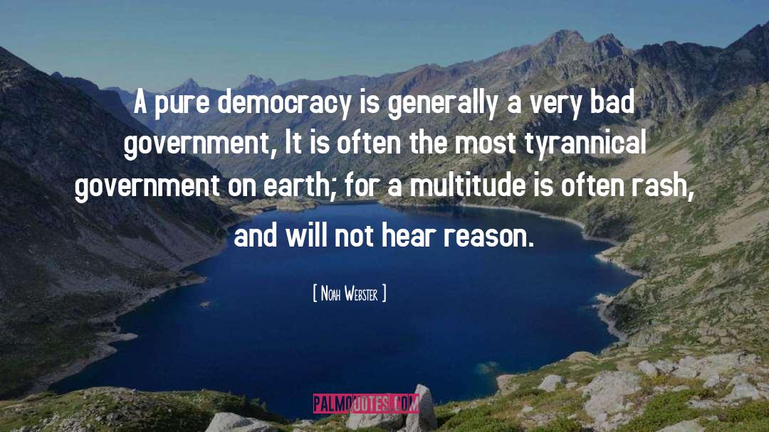 Bad Government quotes by Noah Webster