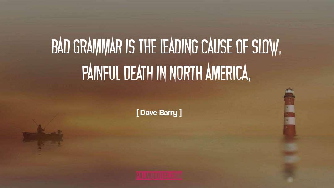 Bad Grammar quotes by Dave Barry