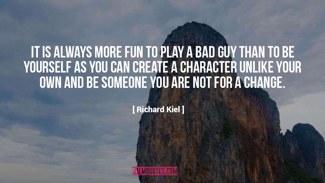 Bad Guys quotes by Richard Kiel