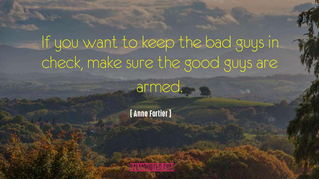 Bad Guys quotes by Anne Fortier