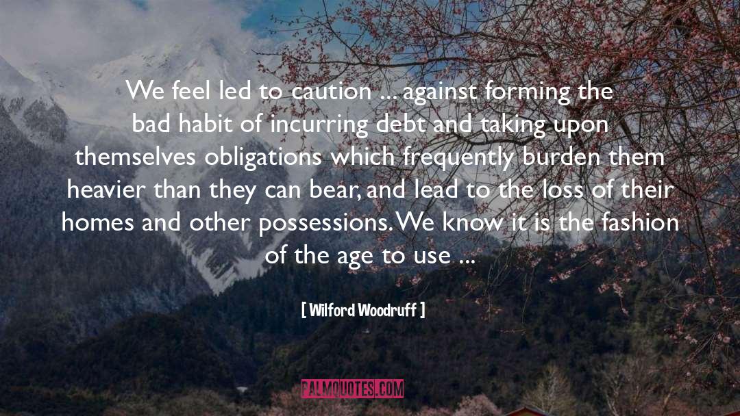 Bad Habit quotes by Wilford Woodruff