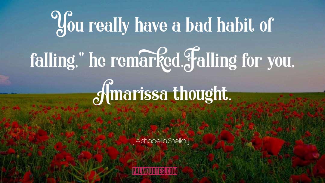 Bad Habit quotes by Aishabella Sheikh