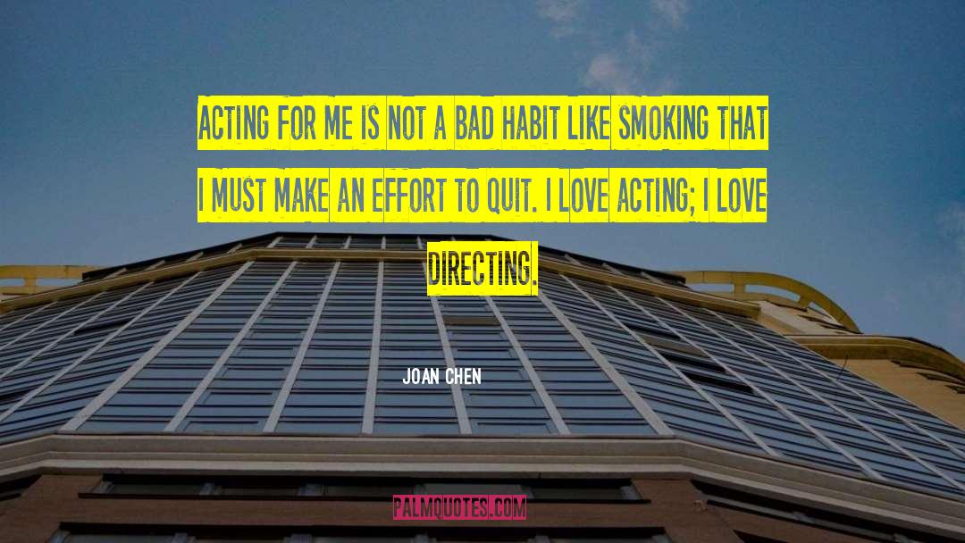 Bad Habit quotes by Joan Chen