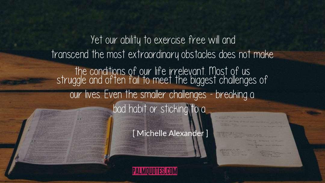 Bad Habit quotes by Michelle Alexander