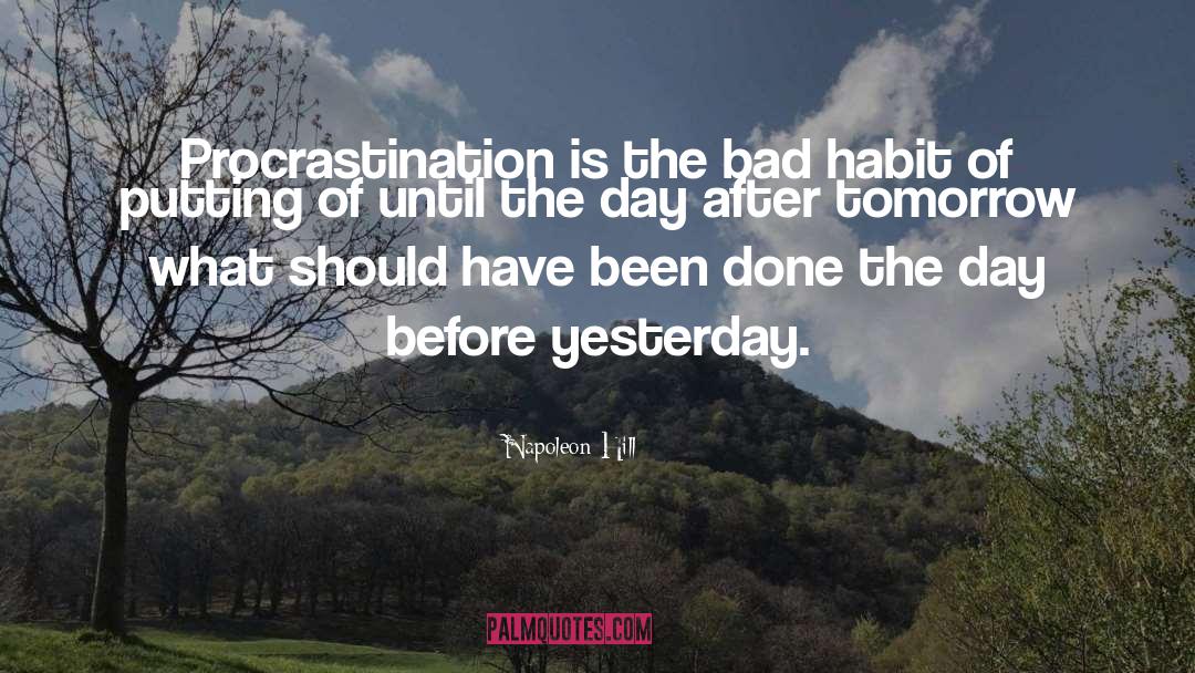 Bad Habit quotes by Napoleon Hill