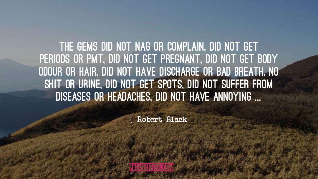 Bad Habits quotes by Robert Black