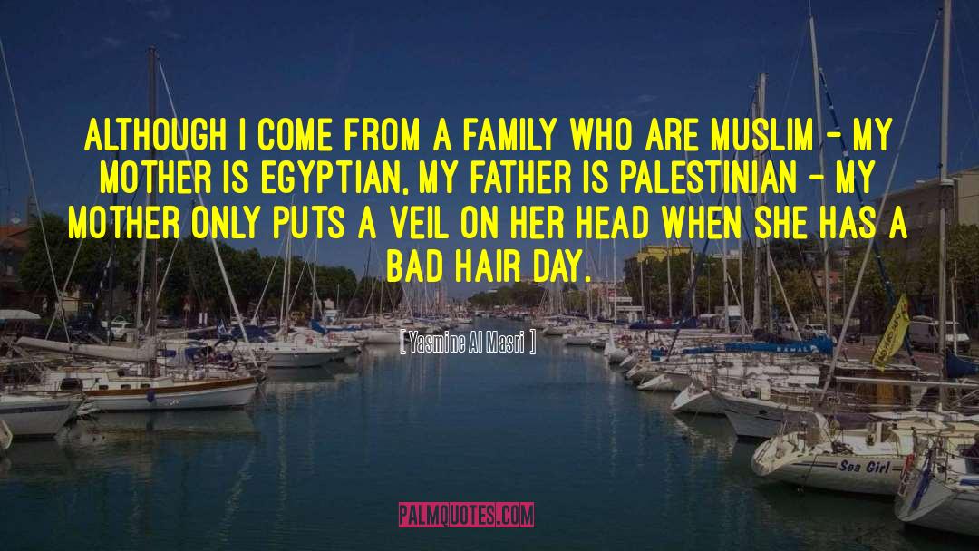 Bad Hair quotes by Yasmine Al Masri