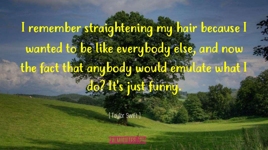 Bad Hair quotes by Taylor Swift