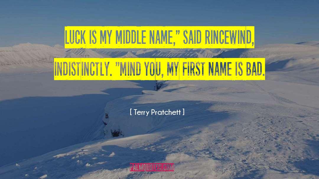 Bad Humor quotes by Terry Pratchett