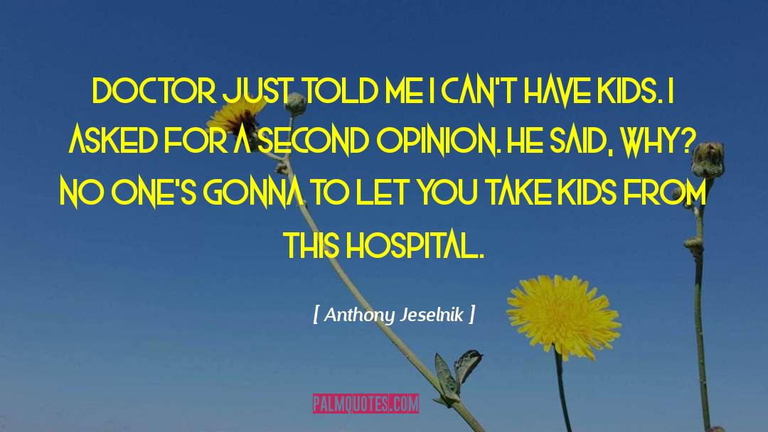 Bad Humor quotes by Anthony Jeselnik