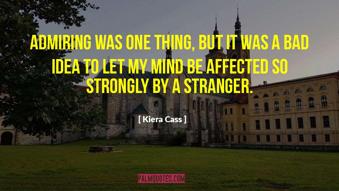 Bad Idea quotes by Kiera Cass