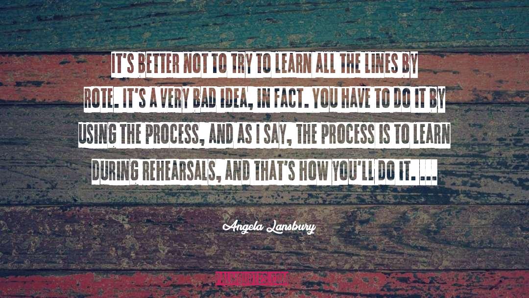 Bad Idea quotes by Angela Lansbury