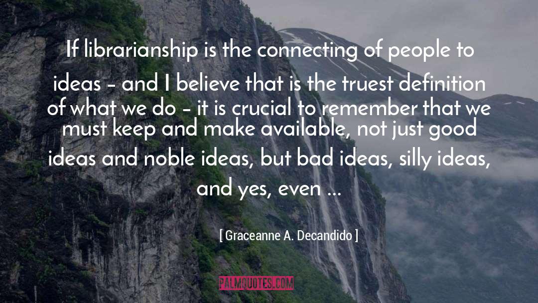 Bad Ideas quotes by Graceanne A. Decandido