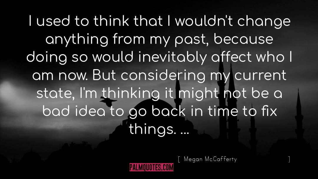 Bad Ideas quotes by Megan McCafferty