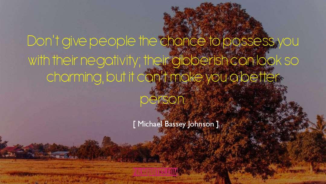 Bad Influence quotes by Michael Bassey Johnson