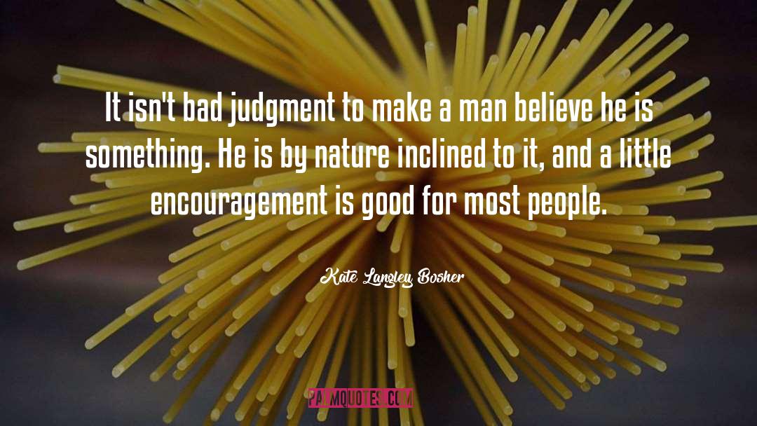 Bad Judgment quotes by Kate Langley Bosher