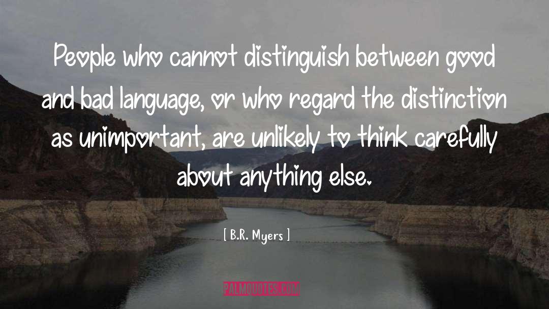 Bad Language quotes by B.R. Myers