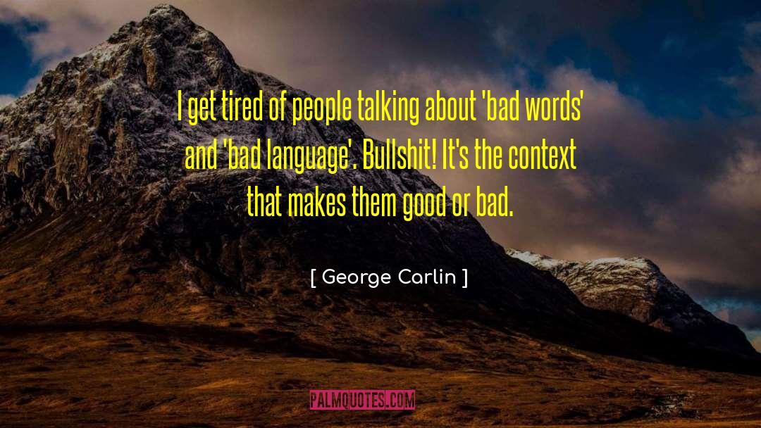Bad Language quotes by George Carlin