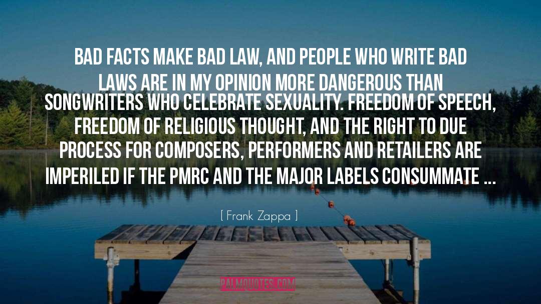 Bad Laws quotes by Frank Zappa