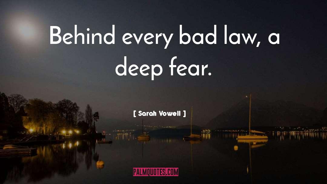 Bad Laws quotes by Sarah Vowell