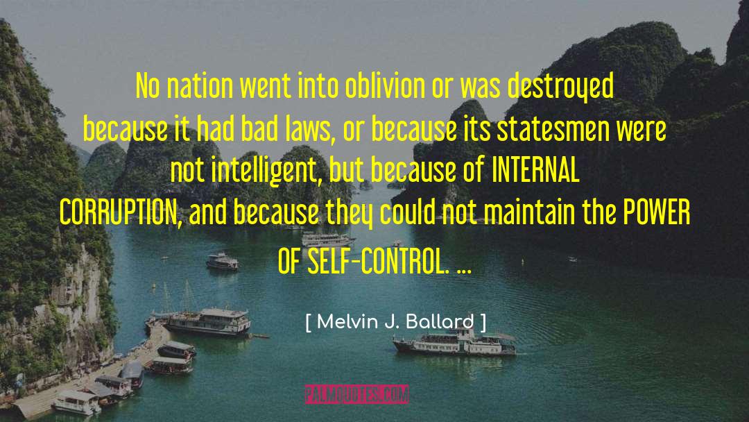 Bad Laws quotes by Melvin J. Ballard