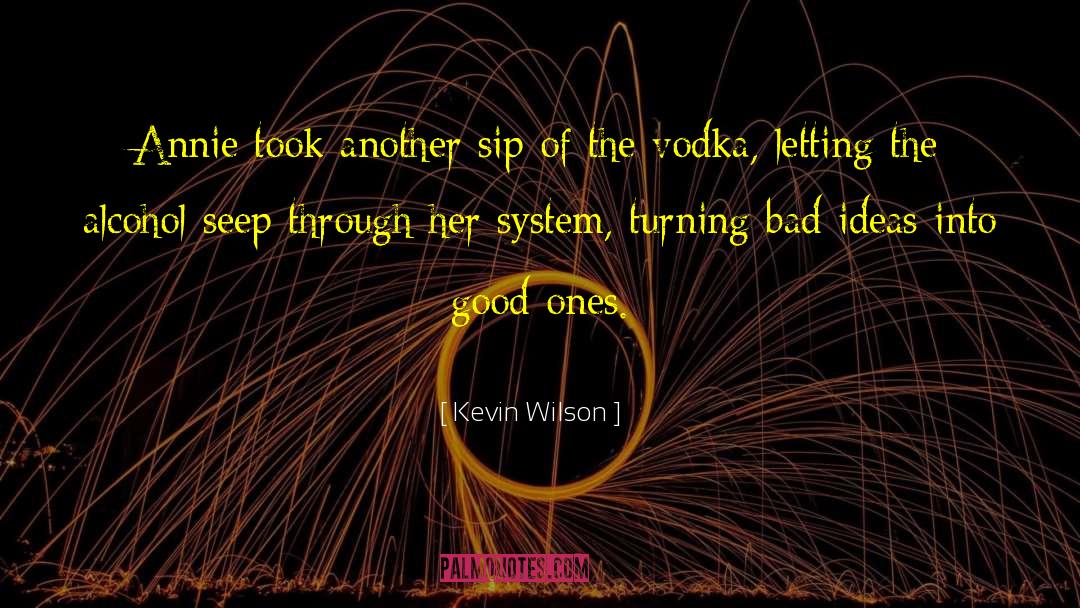 Bad Laws quotes by Kevin Wilson