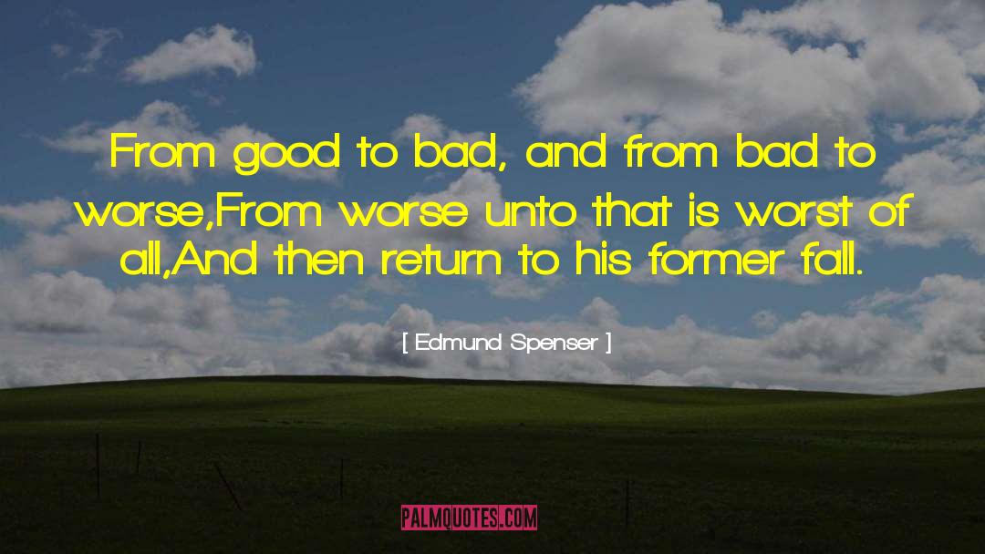 Bad Listener quotes by Edmund Spenser