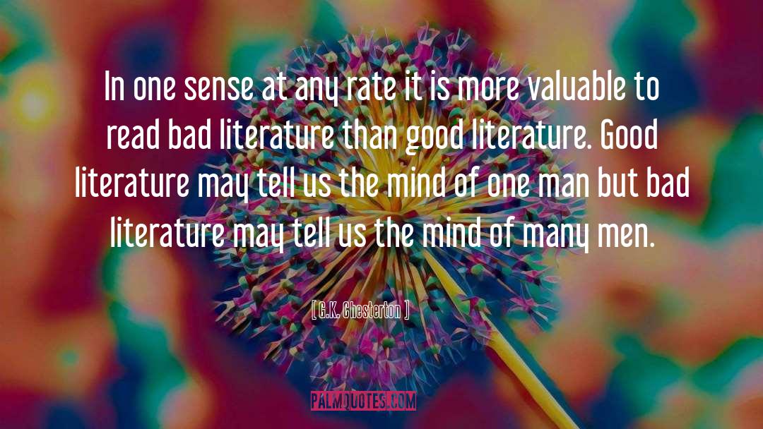 Bad Literature quotes by G.K. Chesterton