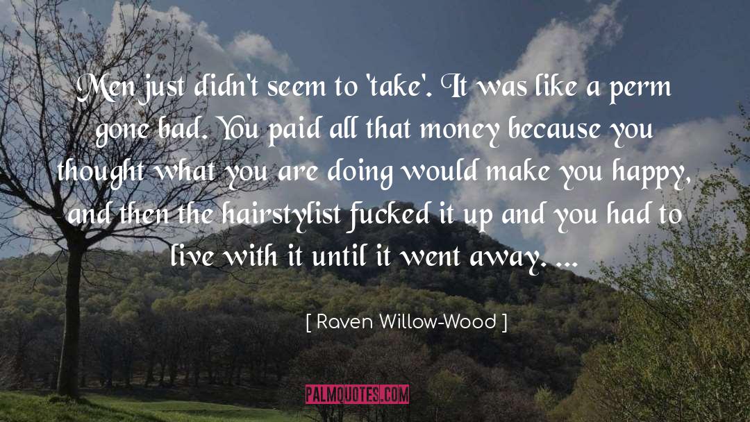 Bad Literature quotes by Raven Willow-Wood