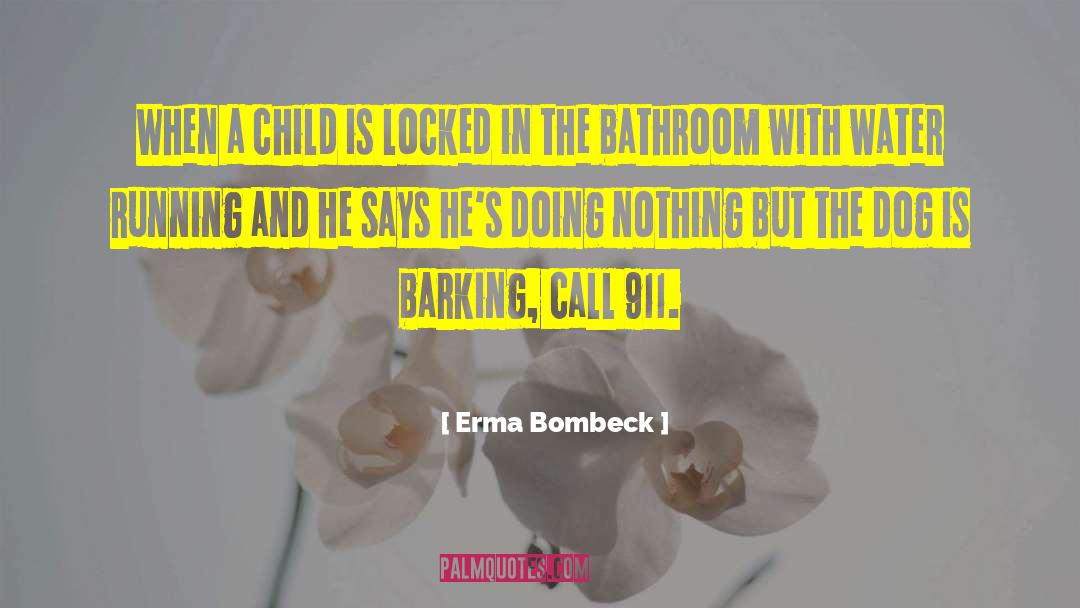 Bad Literature quotes by Erma Bombeck