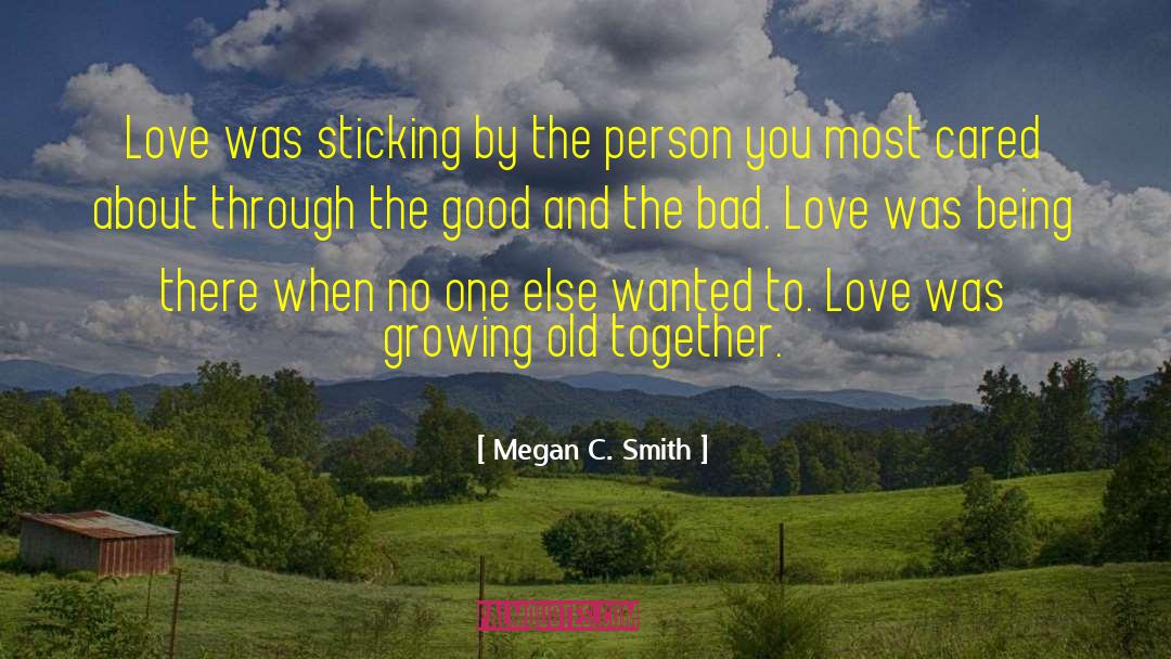 Bad Love quotes by Megan C. Smith
