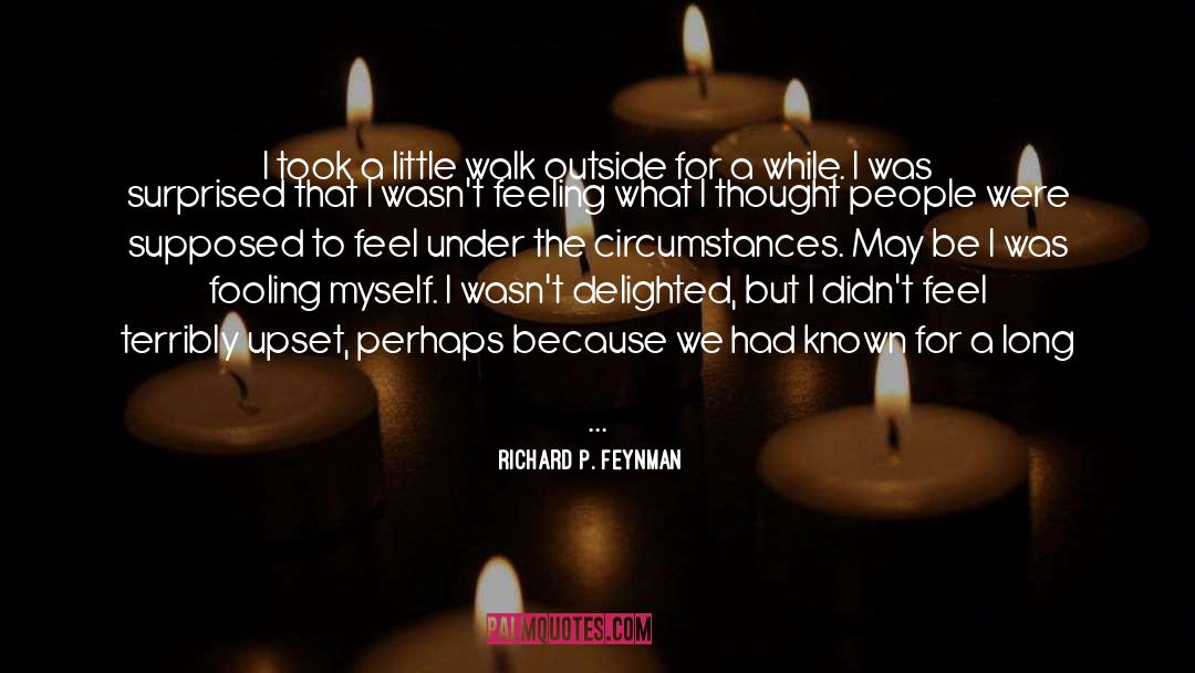 Bad Luck quotes by Richard P. Feynman