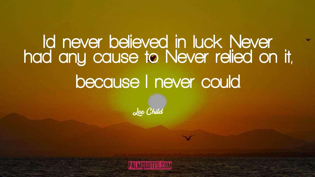 Bad Luck quotes by Lee Child