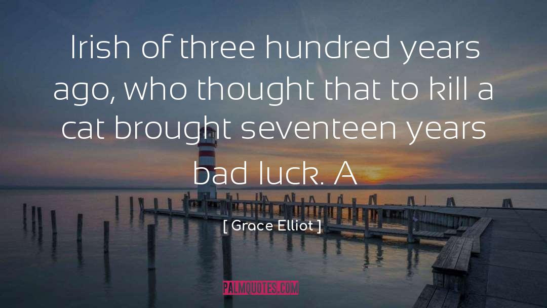 Bad Luck quotes by Grace Elliot