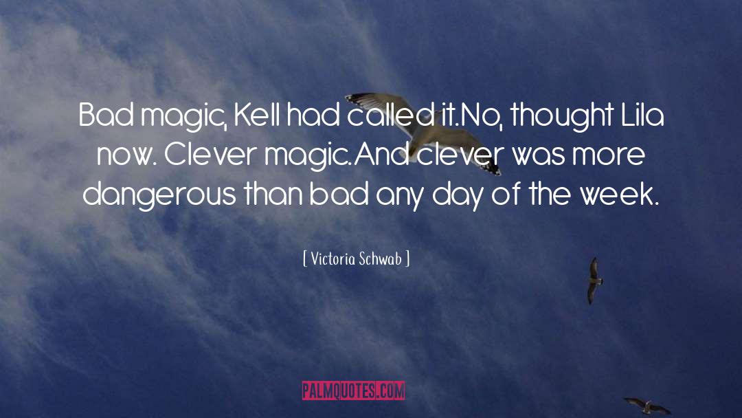 Bad Magic quotes by Victoria Schwab