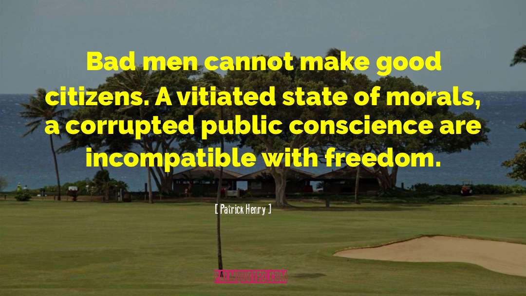 Bad Man quotes by Patrick Henry