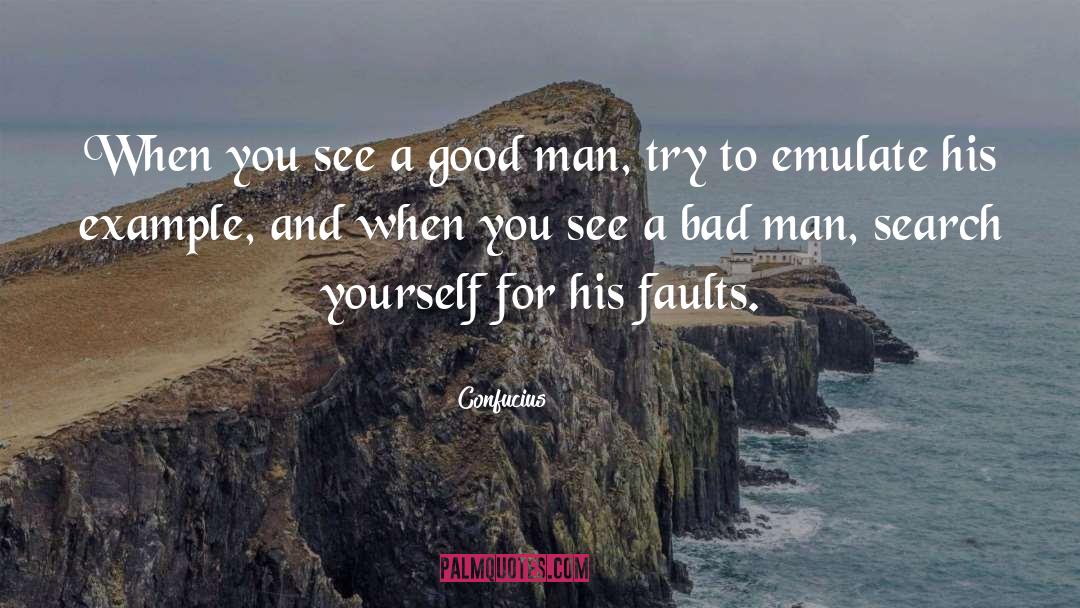 Bad Man quotes by Confucius