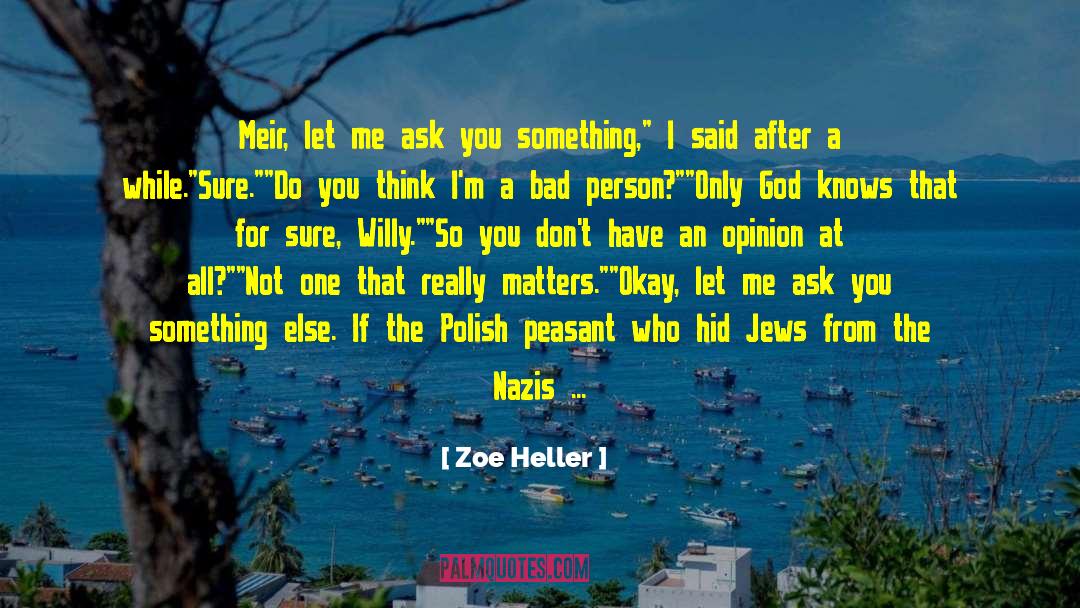 Bad Man quotes by Zoe Heller
