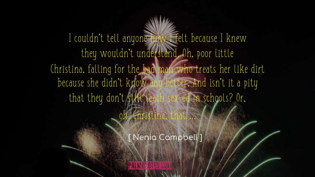 Bad Man quotes by Nenia Campbell