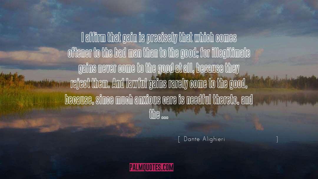 Bad Man quotes by Dante Alighieri