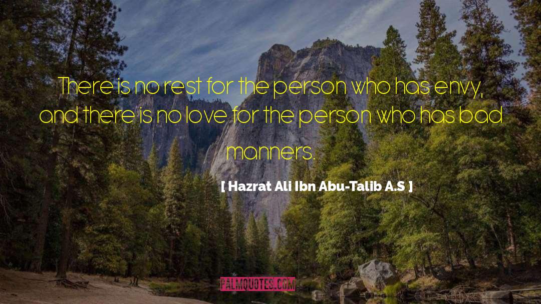 Bad Manners quotes by Hazrat Ali Ibn Abu-Talib A.S