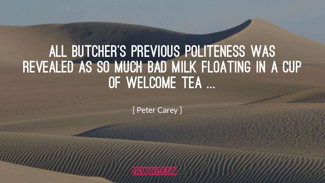 Bad Manners quotes by Peter Carey