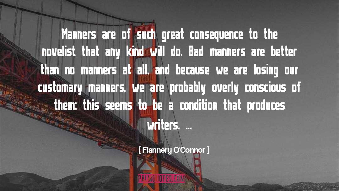 Bad Manners quotes by Flannery O'Connor