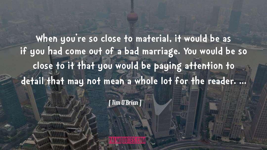 Bad Marriage quotes by Tim O'Brien