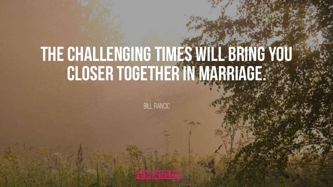 Bad Marriage quotes by Bill Rancic