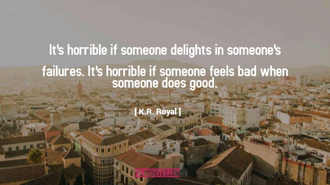 Bad Matchmaker quotes by K.R. Royal